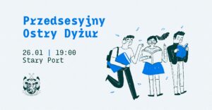 Przedsesyjny Ostry Dyżur