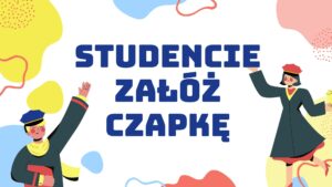 Studencie Załóż Czapkę!